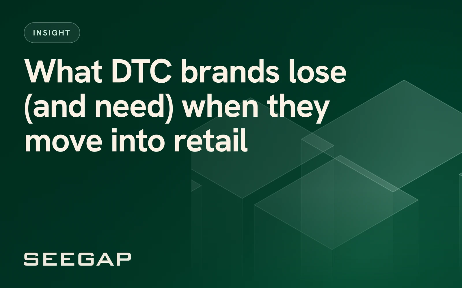 What DTC brands lose (and need) when they move into retail